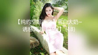 ❤️2024无水订购，人气爆棚P站崇洋留学生LUNA下海自拍，与大洋Q各种居家户外肉搏，网购道具紫薇，享受人间性福生活