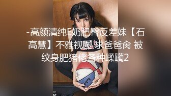 【极品尤物F罩杯网红女神】超棒身材大奶肥臀，浴室跪地插嘴，抬腿后入大肥臀，骑乘猛操奶子直晃动