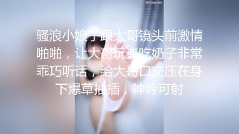 剧情演绎勾搭宾馆做保洁的阿姨，在床上扒光了吃奶子玩逼，压在身下爆草各种姿势蹂躏，享受大鸡巴的抽插呻吟