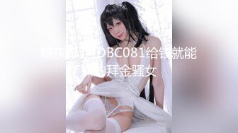 KTV得逞兄弟女友❤️说我比她男友大而持久！要和她男友回去分手！03JK大一学妹 逼是真紧，甜度爆表 白袜美腿太诱人