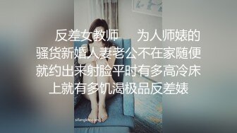 [MP4/1GB]無錫南廣學院，周添琪與男友，洗手間口交，第二炮後入，嫩逼水多