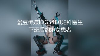 [MP4]STP27694 甜美少女露脸！和炮友居家操逼！红唇小舌头吃屌，猛怼骚穴白浆四溅，操完不够爽跳蛋自慰 VIP0600