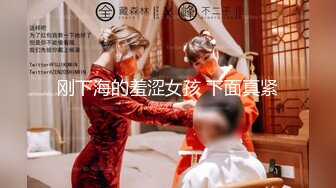 约了个20岁年轻妹子 竟然迫不及待翘高屁股