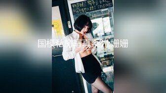 【新速片遞】 2024.2.10【利哥探花】还是少妇好玩儿，一口把鸡巴连根吞入，超级配合，这样做爱才有意思[731M/MP4/01:57:20]