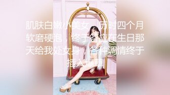 极品萝莉女奴，【水手服彼女飼育】，玉宝，露脸，蜜桃臀小仙女，清纯反差！